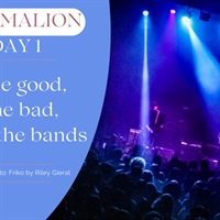 PYGMALION Day 1 Review | The good, the bad, and the bands