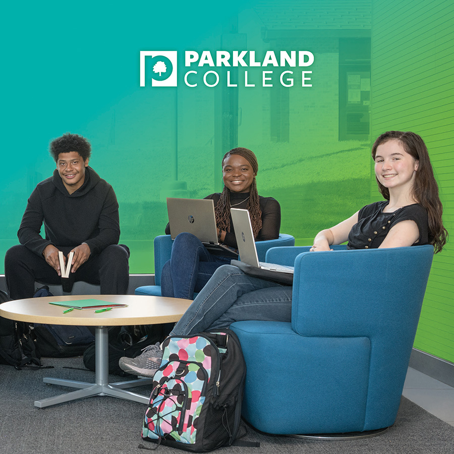 Cover of Parkland College Viewbook - 3 smiling students on a green gradient with the Parkland logo Cover of Parkland College Viewbook - 3 smiling students on a green gradient with the Parkland logo